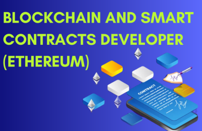 Blockchain and Smart Contracts Developer (Ethereum)