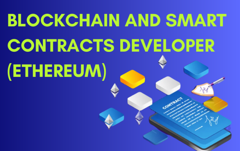 Blockchain and Smart Contracts Developer (Ethereum)