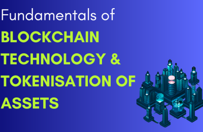 Fundamentals of Blockchain Technology & Tokenisation of Assets