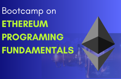 Bootcamp on Ethereum Programming Fundamentals